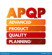 Advanced Product Quality Planning (APQP)